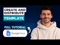How to Create and Distribute a Google Docs Template 2026 Full Guide