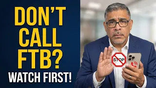 FTB Warning Don t Call the Franchise Tax Board Without Watching This First
