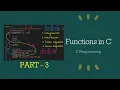 Unit-3 Lecture-20 Functions in C PART-3