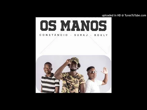 Download MP3 Os Manos (Constâncio x Bokly x Suraj ) - Bianca  2019 Download