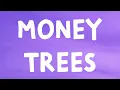 Download Lagu Kendrick Lamar - Money Trees (Lyrics)