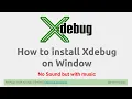 How to install Xdebug on Window HKimhab