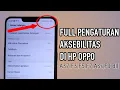 Download Lagu AKSEBILITAS Di HP OPPO , Full pengaturan