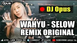 dj wahyu selow smvll lagu tik tok terbaru remix original 2018
