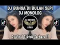Download Lagu DJ BUNGA DI BULAN SEPI | DJ MONOLOG PAMUNGKAS VIRAL TIKTOK TERBARU 2025 YANG KALIAN CARI !