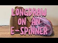 Download Lagu Spinning Longdraw on an E-Spinner