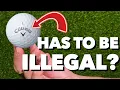This Callaway Golf Ball should be illegal?