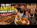The ONLY Amish Dinner Buffet in New Jersey