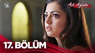 Yeniden #AşkAğlatır İzliyoruz 🍿 | 17. Bölüm
