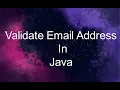 Validate Email Address In Java Using Regular Expression