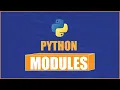 Python Modules Explained in 11 Minutes