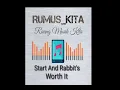 Download Lagu Start And Rabbit' - Worth It