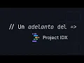 Project IDX Full-stack application development with generative AI Spanish