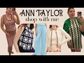 ANN TAYLOR Summer 2025 Review Try On Shop With Me Retro Maximalist Fashion Picks