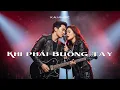 Lagu Khi Phải Buông Tay | Song Ca Rock Ballad – Cảm Xúc Vỡ Oà | Official Duet - K.A.I Music #rockballad