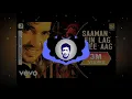 Saawan Mein Lag Gayi Aag (Bass Boosted) || Mika Singh || Original Song || KM Bass Boosted