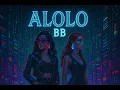 Download Lagu Alolo - BB (freetrack)