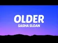 Download Lagu Sasha Sloan - Older (Lyrics)