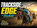 Del Mar Saturday 26 - Trackside Edge AI Picks Top Play Revealed