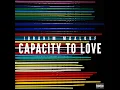 Capacity to Love - Ibrahim Maalouf & Gregory Porter