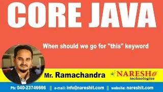 Core Java Tutorials When should we go for this keyword Mr Ramachandra