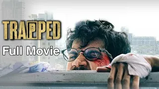Trapped Full Movie Hindi 2016 Rajkumar Rao Bollywood Thriller Suspense Movie