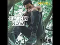NO TALKIN' NOW