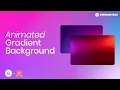 Elementor Animated Gradient Background NO CODE with XPRO Addons