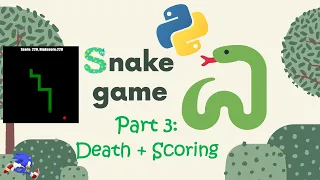 FINAL - Snake Game Tutorial Part 3 DETAILED Beginner friendly