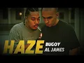Download Lagu HAZE - AL James x Bugoy na Koykoy 2Joints Vibe