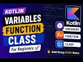 Kotlin for Android Kotlin Variables Function Class Android Developer Training Program