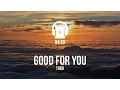Download Lagu Good For You - THBD