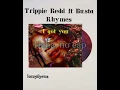 Trippie Redd - I got you ft Busta Rhymes [ EXPLICIT LYRICS ]