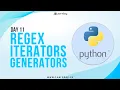Regex Iterators Generators Day 11 Learn Python Python Tutorial Learnbay