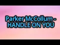 Parker McCollum - Handle On You