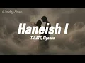 TUL8TE, Elyanna - Haneish I تووليت، اليانا - هنعيش (Traducido al español) Lyrics/letras