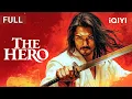 The Hero | Martial Arts/Kung Fu/Costune | Chinese movie 2025 | iQIYI Movie English