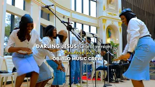 darling jesus choral version arr by hilary obinna and obiblo offertory song with a touch of gbedu 