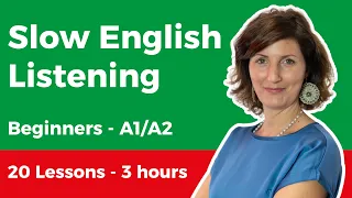 Slow English Listening For Beginners A1 A2 20 Lessons 3 Hours 