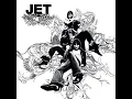 Jet - Look What You've Done MP3
