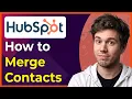 How to Merge Contacts in HubSpot New Interface 2026 Guide