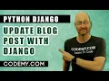 Update and Edit Blog Post - Django Blog