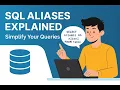 SQL ALIAS Explained Rename Columns Tables for Cleaner Queries