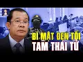 Download Lagu VÉN MÀN BÍ MẬT KHU “TAM THÁI TỬ” CAMPUCHIA: AI ĐANG CHỐNG LƯNG ĐẰNG SAU?