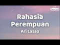 Download Lagu Ari Lasso ~ Rahasia Perempuan ~ Lirik Lagu SMA