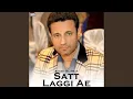Download Lagu Satt Laggi Ae