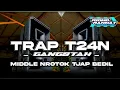 Download Lagu TRAP T24N MIDDLE NROTOK TJAP BEDIL SUPER MIDDLE