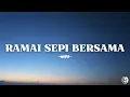 Download Lagu Ramai Sepi Bersama - Hindi // Lirik Vidio