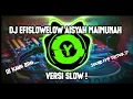 Download Lagu DJ EFISLOWELOW AISYAH SLOW - ( YANZZ NATION ) - YAANZ OFFICIAL 👻