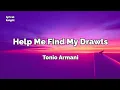 Download Lagu Help Me Find My Drawls(lyrics) - Tonio Armani